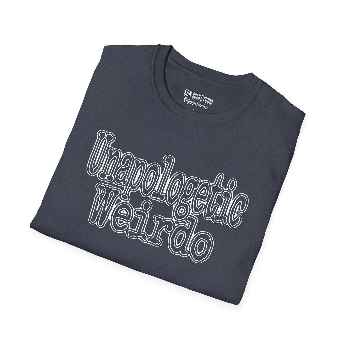 Unapologetic Weirdo T-Shirt | Unisex Softstyle Tee for Quirky Souls