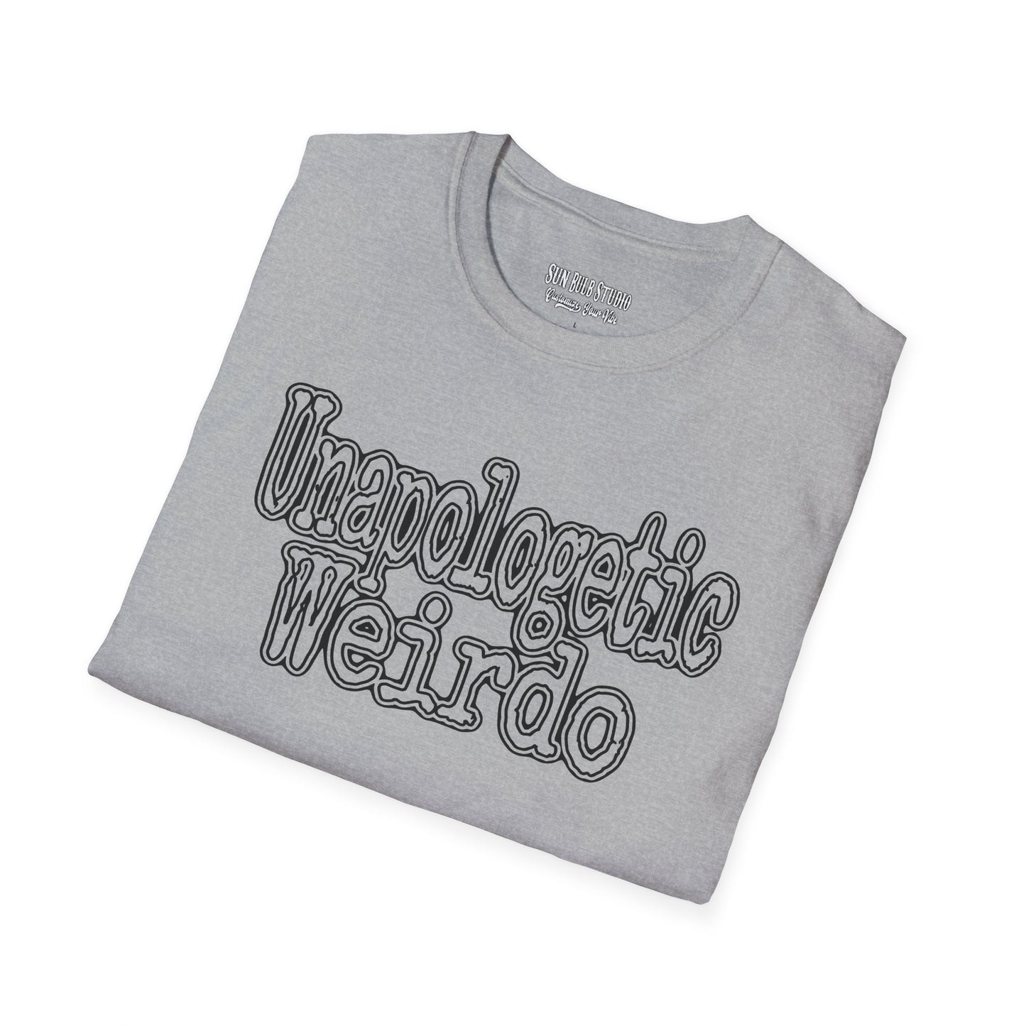 Unapologetic Weirdo T-Shirt | Unisex Softstyle Tee for Quirky Souls
