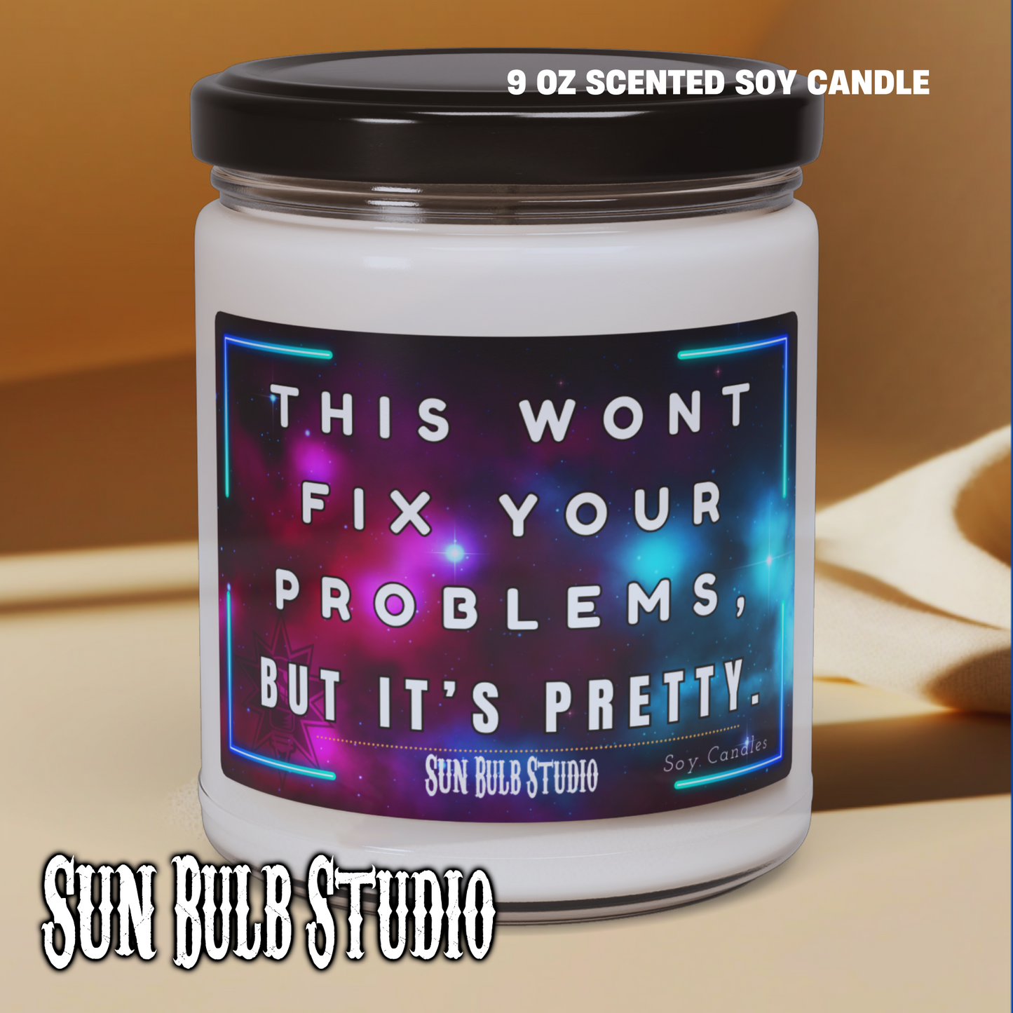 This Won't Fix Your Problems 9oz Soy Candle