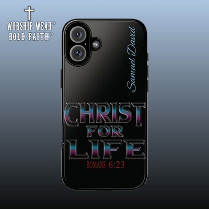 Christ for Life— Personalized Phone Case