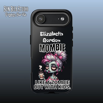 Mombie - Personalized Phone Case