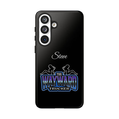 Personalized 'The Wayward Trucker' Phone Case — Custom Name Tough Case for Truck Drivers