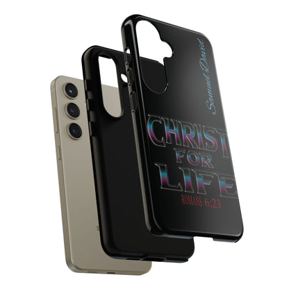 Christ for Life— Personalized Phone Case