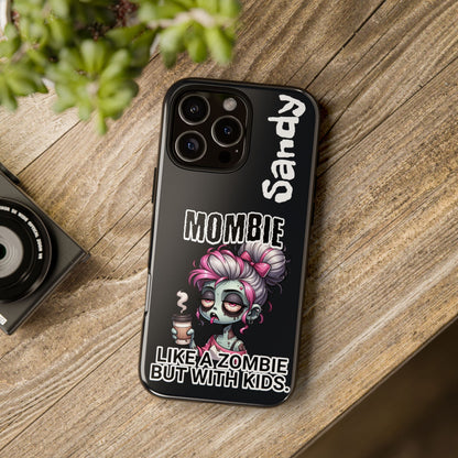 Mombie - Personalized Phone Case