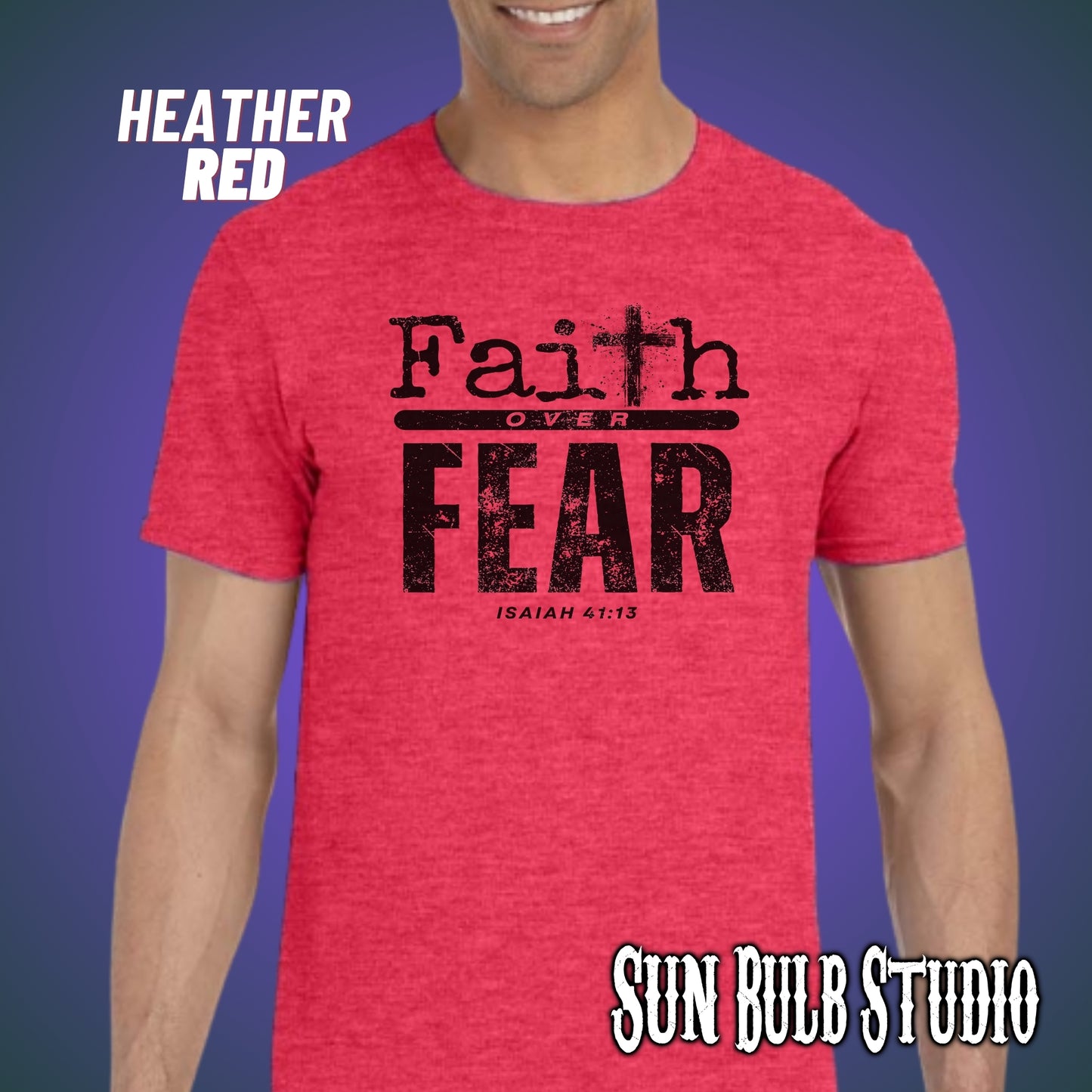 Faith Over Fear Christian T-Shirt – Isaiah 41:13