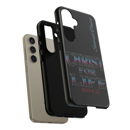 Christ for Life— Personalized Phone Case