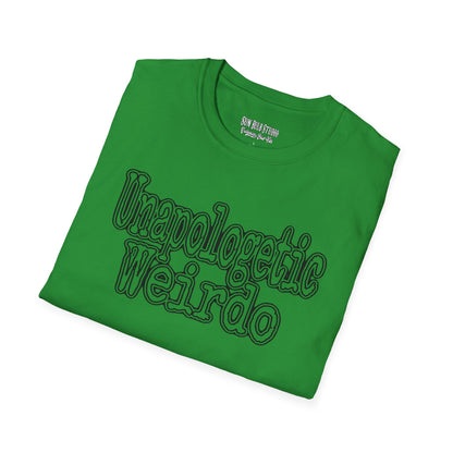 Unapologetic Weirdo T-Shirt | Unisex Softstyle Tee for Quirky Souls