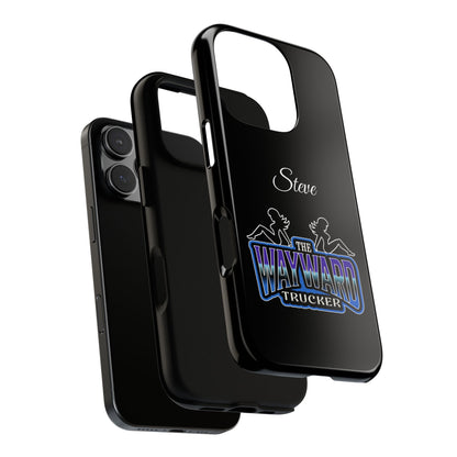 Personalized 'The Wayward Trucker' Phone Case — Custom Name Tough Case for Truck Drivers