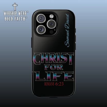 Christ for Life— Personalized Phone Case