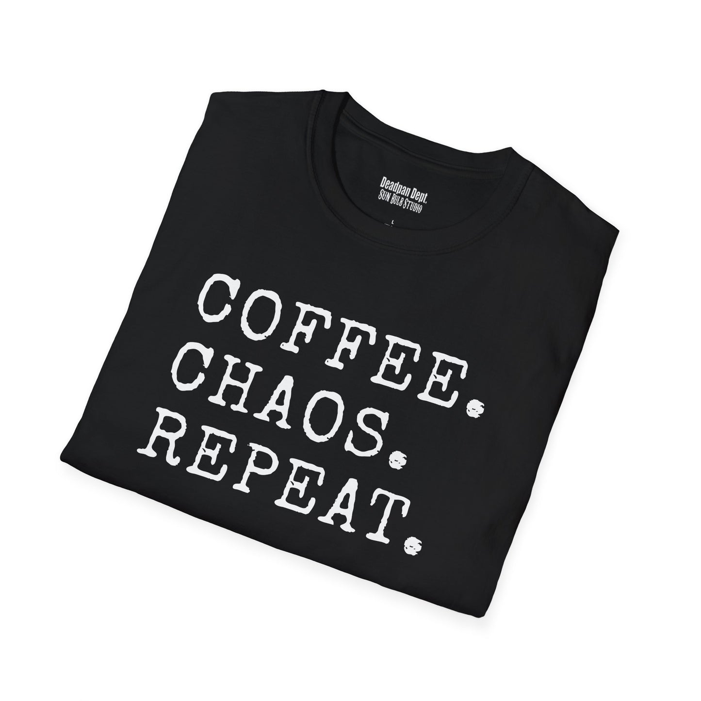 COFFEE. CHAOS, REPEAT.