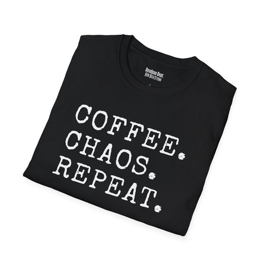 COFFEE. CHAOS, REPEAT.