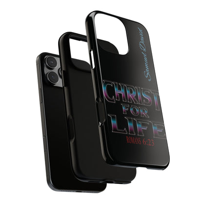 Christ for Life— Personalized Phone Case