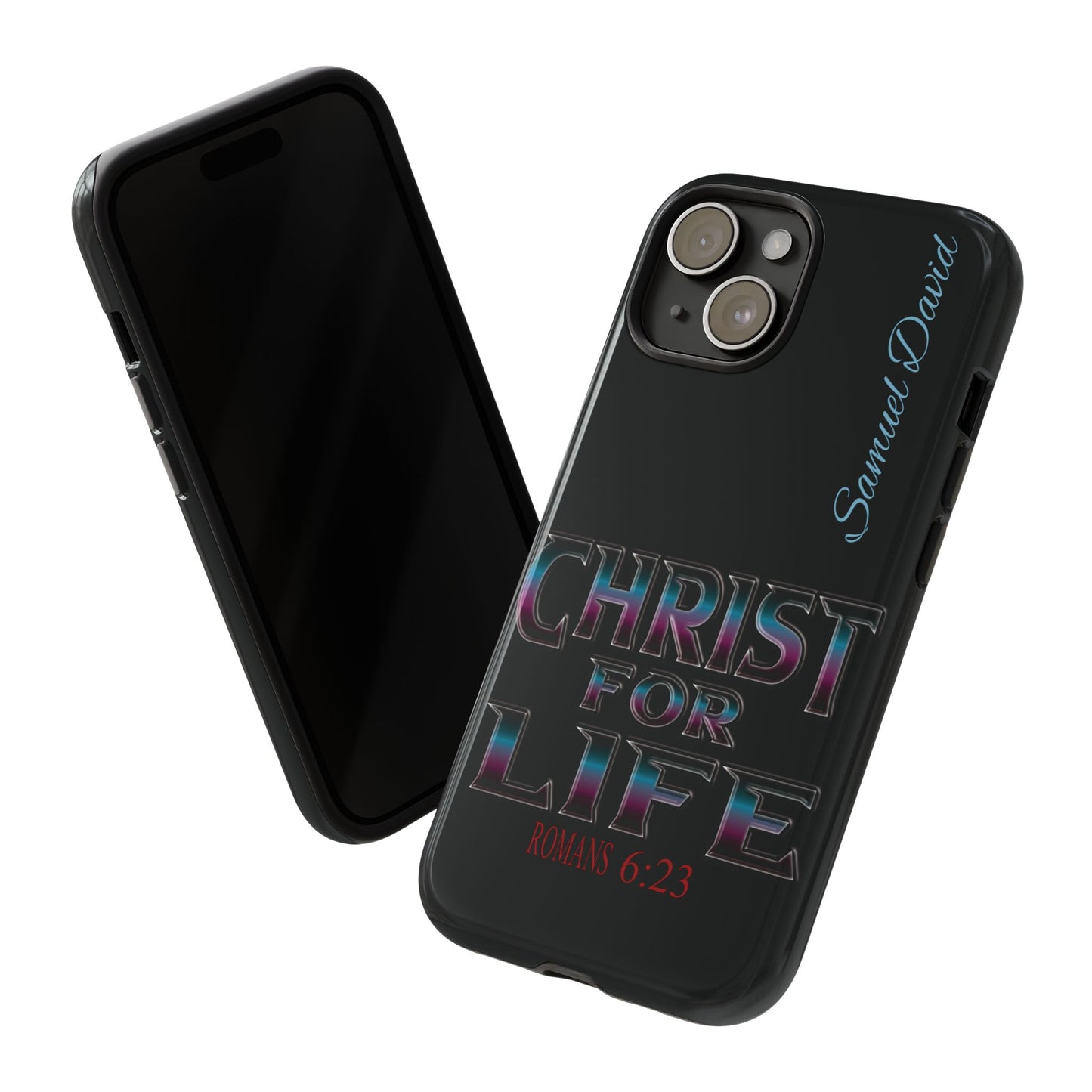 Christ for Life— Personalized Phone Case