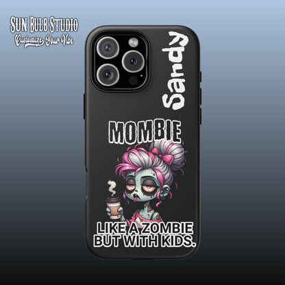 Mombie - Personalized Phone Case