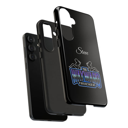 Personalized 'The Wayward Trucker' Phone Case — Custom Name Tough Case for Truck Drivers