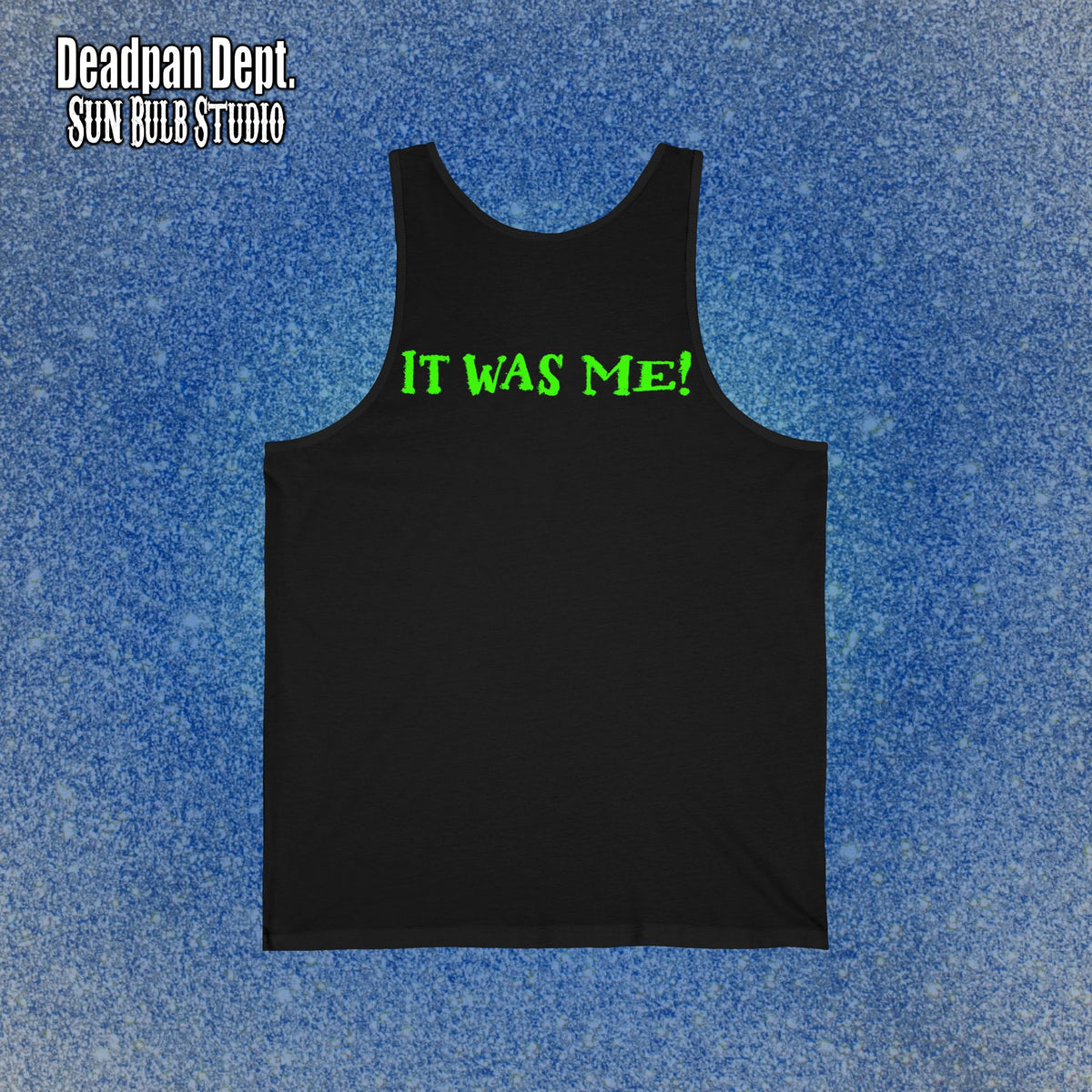 WHO FARTED? — Deadpan Dept™ Dress Code Violation. Tank top