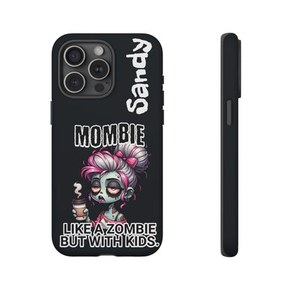 Mombie - Personalized Phone Case