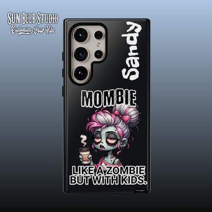 Mombie - Personalized Phone Case