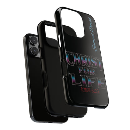 Christ for Life— Personalized Phone Case