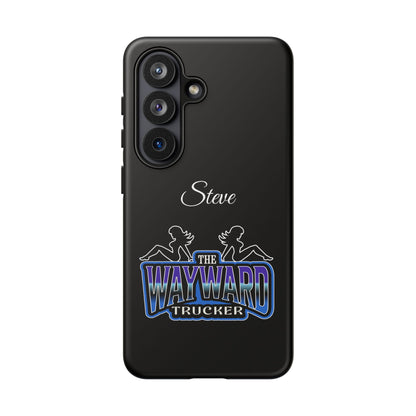 Personalized 'The Wayward Trucker' Phone Case — Custom Name Tough Case for Truck Drivers