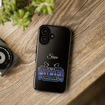 Personalized 'The Wayward Trucker' Phone Case — Custom Name Tough Case for Truck Drivers