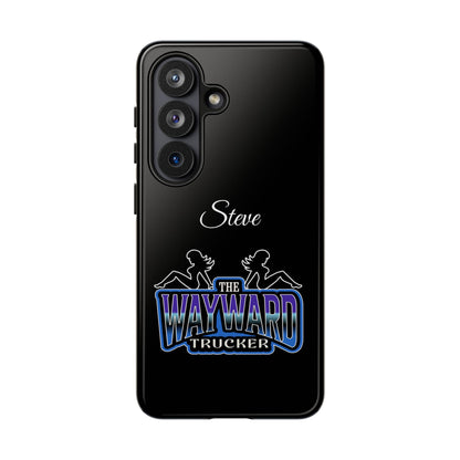 Personalized 'The Wayward Trucker' Phone Case — Custom Name Tough Case for Truck Drivers