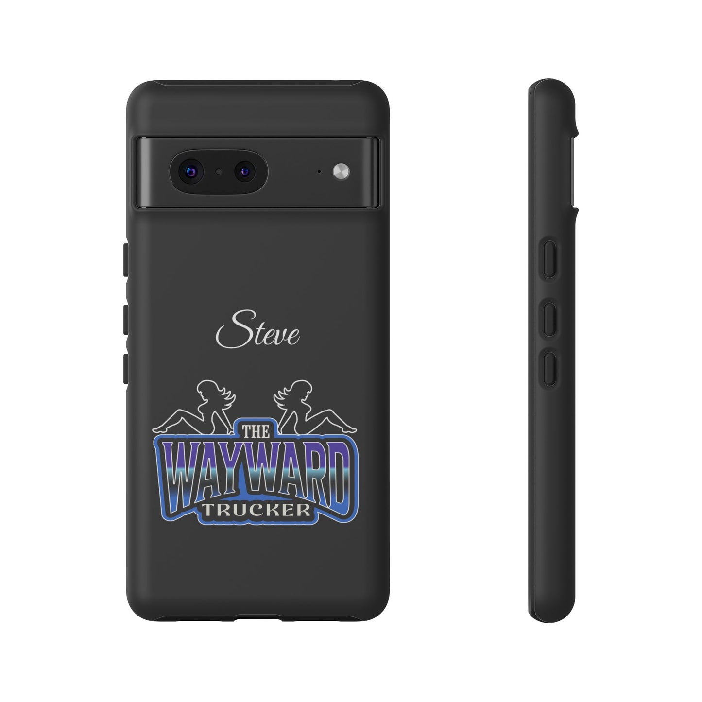 Personalized 'The Wayward Trucker' Phone Case — Custom Name Tough Case for Truck Drivers