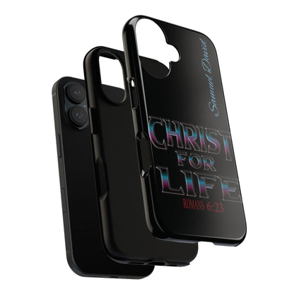Christ for Life— Personalized Phone Case