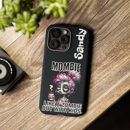 Mombie - Personalized Phone Case