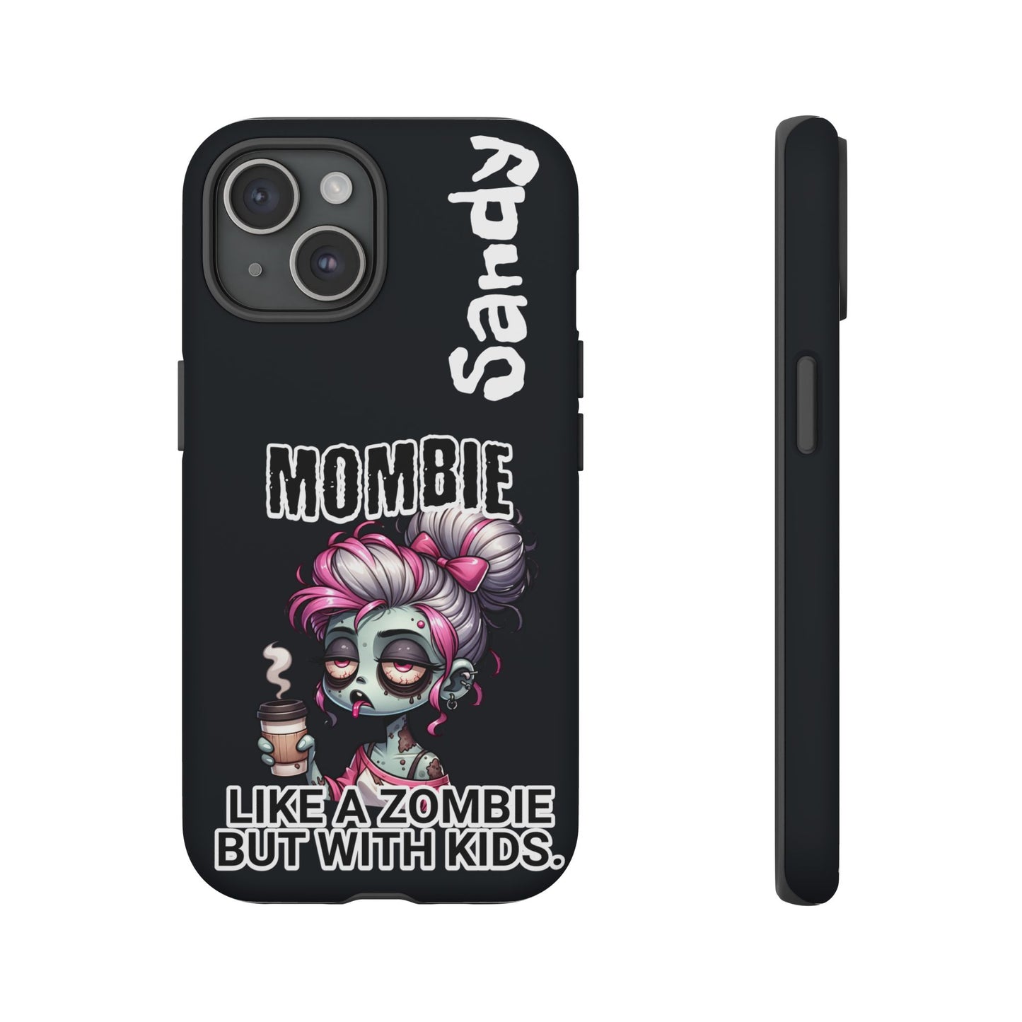 Mombie - Personalized Phone Case