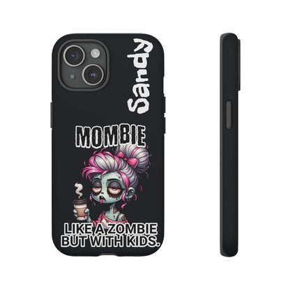 Mombie - Personalized Phone Case