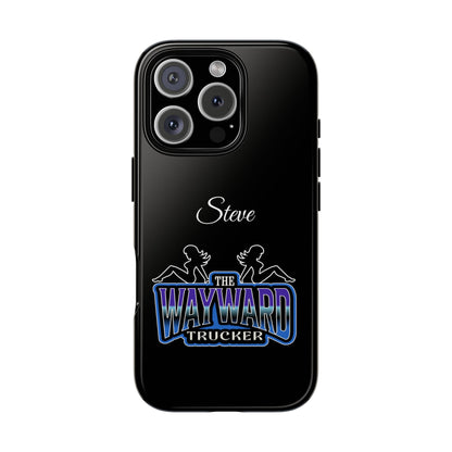 Personalized 'The Wayward Trucker' Phone Case — Custom Name Tough Case for Truck Drivers