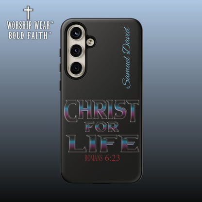Christ for Life— Personalized Phone Case