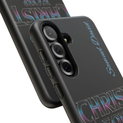 Christ for Life— Personalized Phone Case