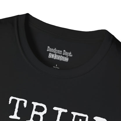 I Tried to Be Normal Once. – Deadpan Dept™ T-Shirt