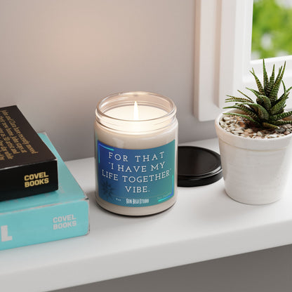 Scented Soy Candle - "I Have My Life Together" Vibe