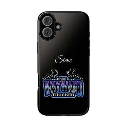 Personalized 'The Wayward Trucker' Phone Case — Custom Name Tough Case for Truck Drivers
