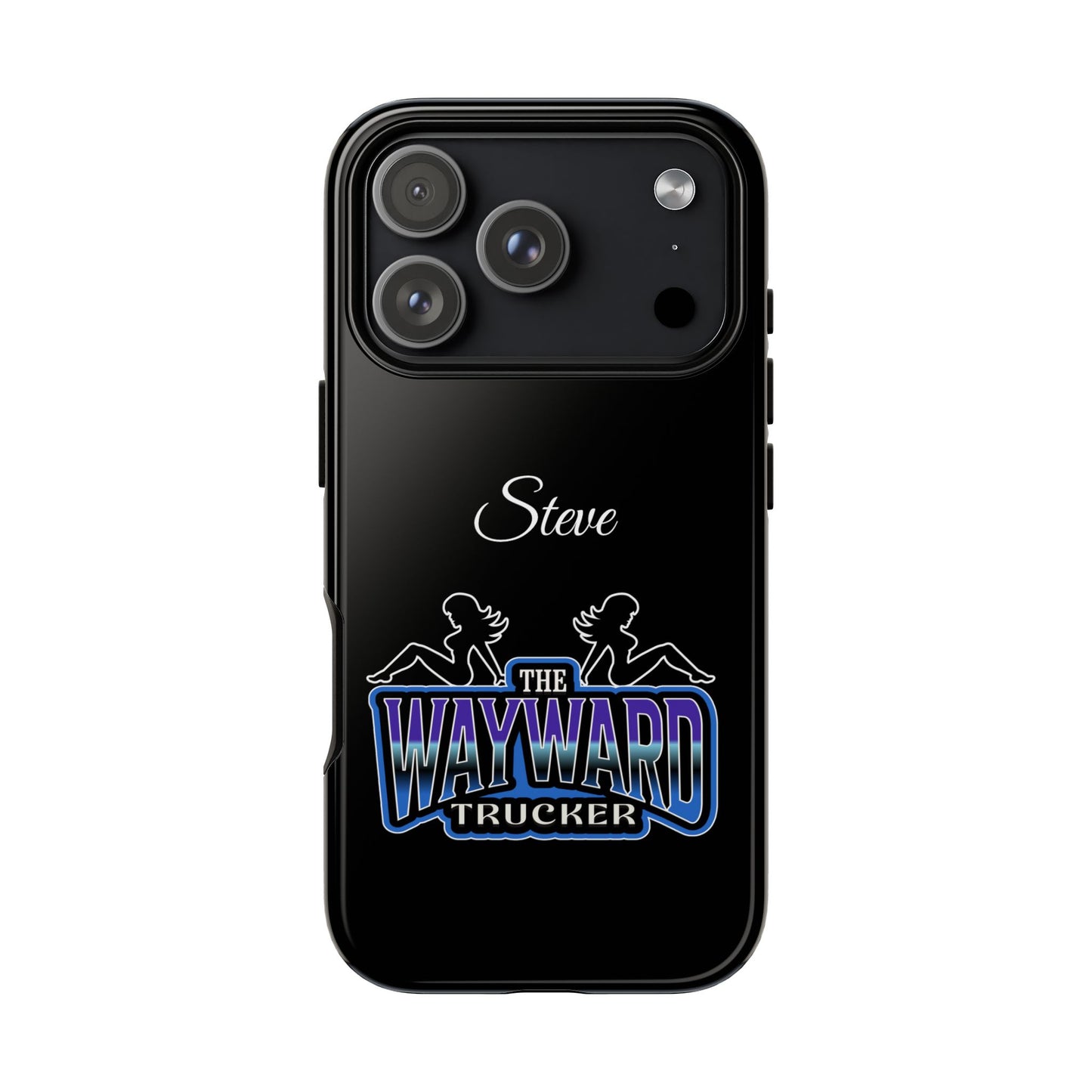 Personalized 'The Wayward Trucker' Phone Case — Custom Name Tough Case for Truck Drivers