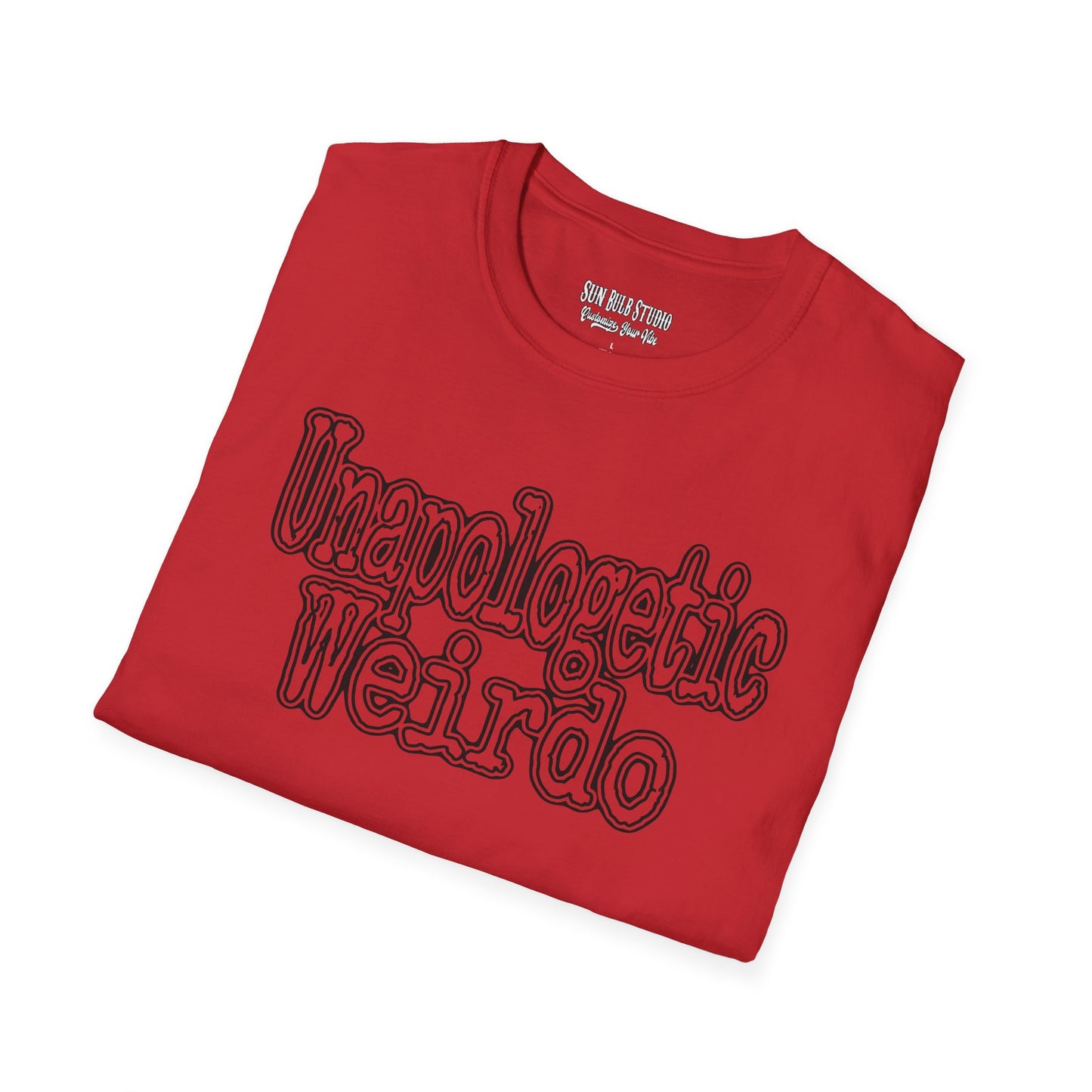 Unapologetic Weirdo T-Shirt | Unisex Softstyle Tee for Quirky Souls