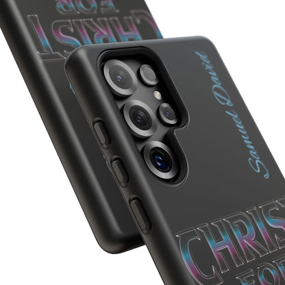 Christ for Life— Personalized Phone Case