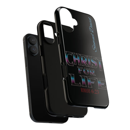 Christ for Life— Personalized Phone Case