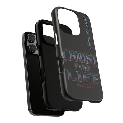 Christ for Life— Personalized Phone Case
