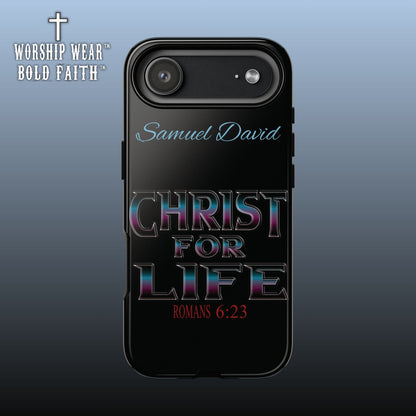 Christ for Life— Personalized Phone Case