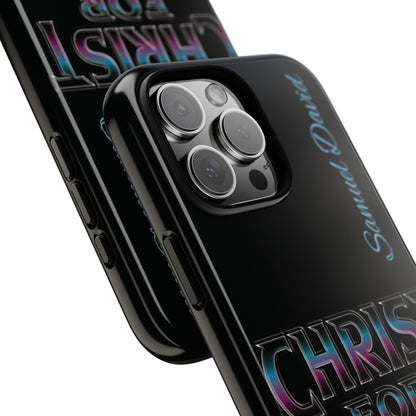 Christ for Life— Personalized Phone Case