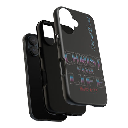 Christ for Life— Personalized Phone Case