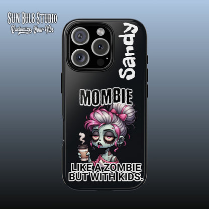 Mombie - Personalized Phone Case