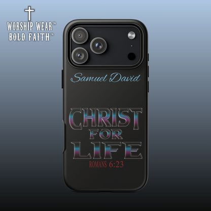 Christ for Life— Personalized Phone Case