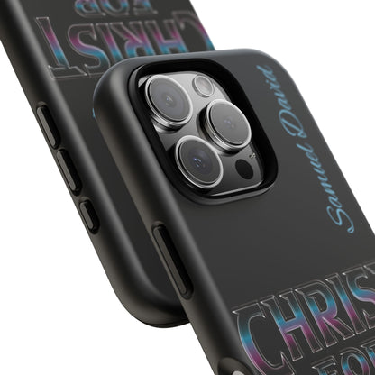 Christ for Life— Personalized Phone Case