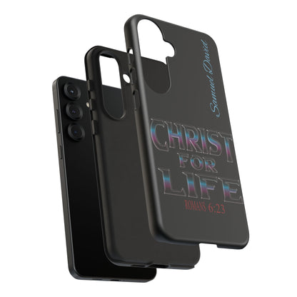 Christ for Life— Personalized Phone Case