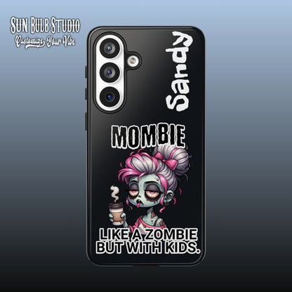 Mombie - Personalized Phone Case